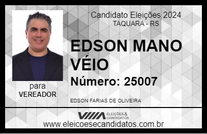 Candidato EDSON MANO VÉIO 2024 - TAQUARA - Eleições