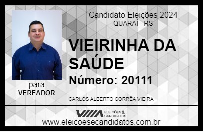 Candidato VIEIRINHA DA SAÚDE 2024 - QUARAÍ - Eleições