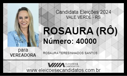 Candidato ROSAURA (RÔ) 2024 - VALE VERDE - Eleições