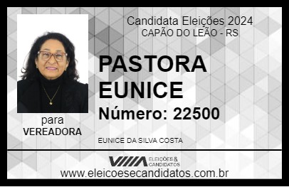 Candidato PASTORA EUNICE 2024 - CAPÃO DO LEÃO - Eleições