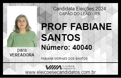 Candidato PROF FABIANE SANTOS 2024 - CAPÃO DO LEÃO - Eleições