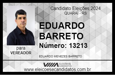 Candidato EDUARDO BARRETO 2024 - QUARAÍ - Eleições