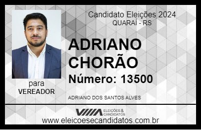 Candidato ADRIANO CHORÃO 2024 - QUARAÍ - Eleições