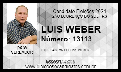 Candidato LUIS WEBER 2024 - SÃO LOURENÇO DO SUL - Eleições