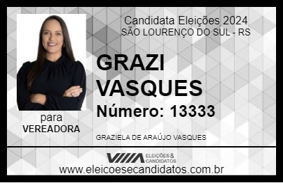 Candidato GRAZI VASQUES 2024 - SÃO LOURENÇO DO SUL - Eleições