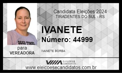 Candidato IVANETE 2024 - TIRADENTES DO SUL - Eleições