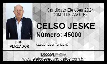 Candidato CELSO JESKE 2024 - DOM FELICIANO - Eleições