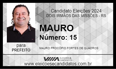 Candidato MAURO 2024 - DOIS IRMÃOS DAS MISSÕES - Eleições