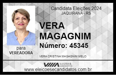 Candidato VERA MAGAGNIM 2024 - JAQUIRANA - Eleições