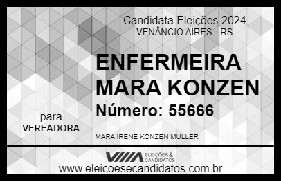 Candidato ENFERMEIRA MARA KONZEN 2024 - VENÂNCIO AIRES - Eleições