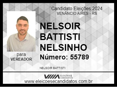 Candidato NELSOIR BATTISTI NELSINHO 2024 - VENÂNCIO AIRES - Eleições