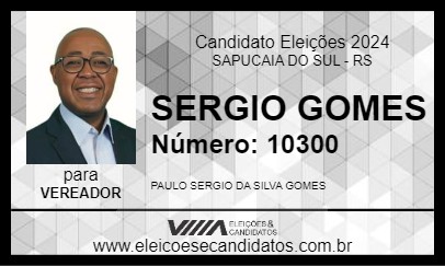 Candidato SERGIO GOMES 2024 - SAPUCAIA DO SUL - Eleições