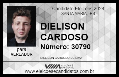 Candidato DIELISON CARDOSO 2024 - SANTA MARIA - Eleições