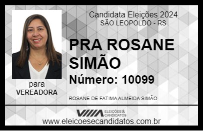 Candidato PRA ROSANE SIMÃO 2024 - SÃO LEOPOLDO - Eleições