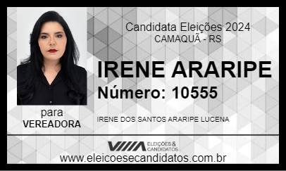 Candidato IRENE ARARIPE 2024 - CAMAQUÃ - Eleições