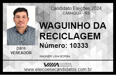 Candidato WAGUINHO DA RECICLAGEM 2024 - CAMAQUÃ - Eleições