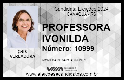 Candidato PROFESSORA IVONILDA 2024 - CAMAQUÃ - Eleições