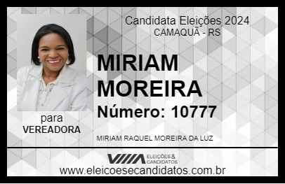 Candidato MIRIAM MOREIRA 2024 - CAMAQUÃ - Eleições