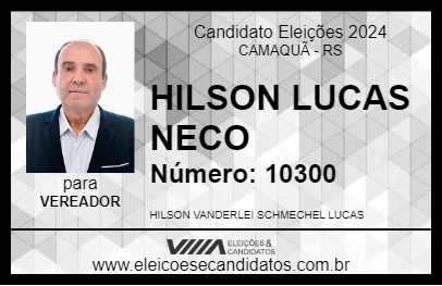 Candidato HILSON LUCAS NECO 2024 - CAMAQUÃ - Eleições