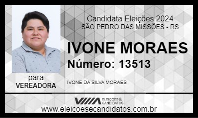 Candidato IVONE MORAES 2024 - SÃO PEDRO DAS MISSÕES - Eleições