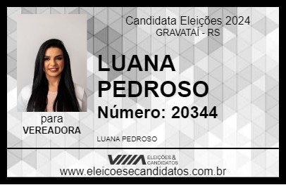 Candidato DRA LUANA PEDROSO 2024 - GRAVATAÍ - Eleições