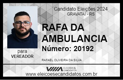 Candidato RAFA DA AMBULANCIA 2024 - GRAVATAÍ - Eleições