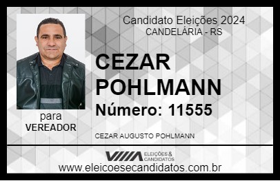 Candidato CEZAR POHLMANN 2024 - CANDELÁRIA - Eleições