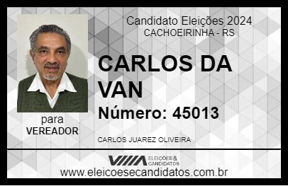 Candidato CARLOS DA VAN 2024 - CACHOEIRINHA - Eleições