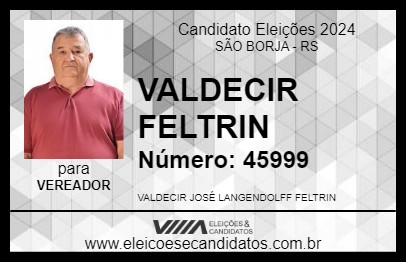 Candidato VALDECIR FELTRIN 2024 - SÃO BORJA - Eleições