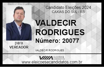 Candidato VALDECIR RODRIGUES 2024 - CAXIAS DO SUL - Eleições