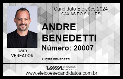 Candidato ANDRE BENEDETTI 2024 - CAXIAS DO SUL - Eleições