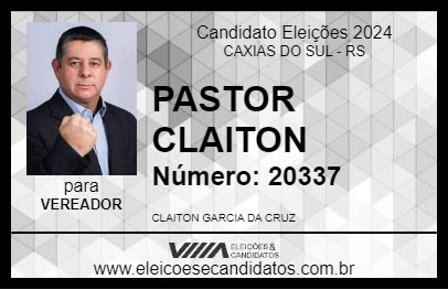 Candidato PASTOR CLAITON 2024 - CAXIAS DO SUL - Eleições