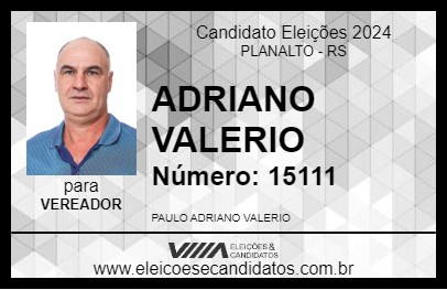 Candidato ADRIANO VALERIO 2024 - PLANALTO - Eleições