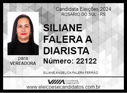 Candidato SILIANE FALERA A DIARISTA 2024 - ROSÁRIO DO SUL - Eleições