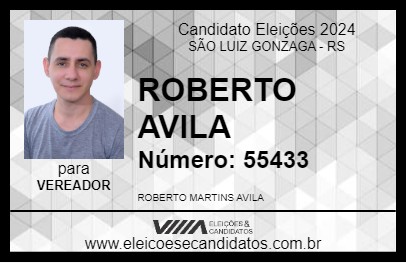 Candidato ROBERTO AVILA 2024 - SÃO LUIZ GONZAGA - Eleições