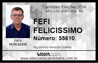 Candidato FEFI FELICISSIMO 2024 - SÃO LUIZ GONZAGA - Eleições