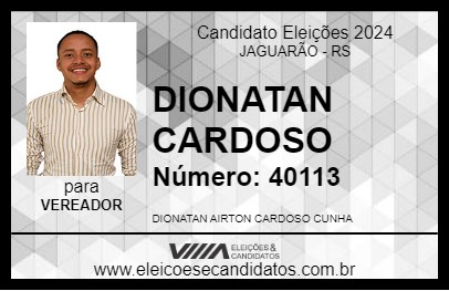 Candidato DIONATAN CARDOSO 2024 - JAGUARÃO - Eleições