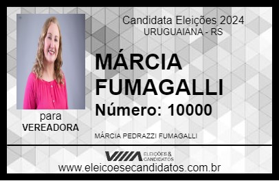 Candidato MÁRCIA FUMAGALLI 2024 - URUGUAIANA - Eleições