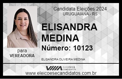 Candidato ELISANDRA MEDINA 2024 - URUGUAIANA - Eleições