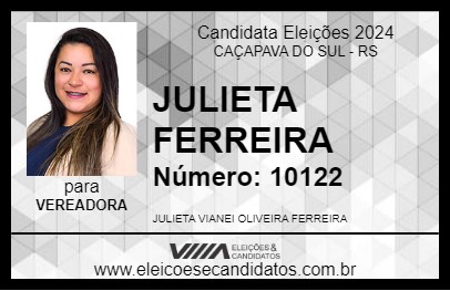 Candidato JULIETA FERREIRA 2024 - CAÇAPAVA DO SUL - Eleições