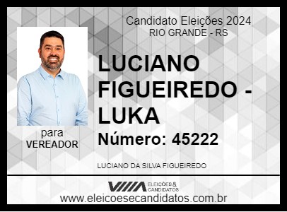 Candidato LUCIANO FIGUEIREDO - LUKA 2024 - RIO GRANDE - Eleições