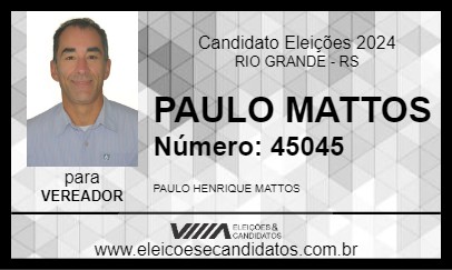 Candidato PAULO MATTOS 2024 - RIO GRANDE - Eleições