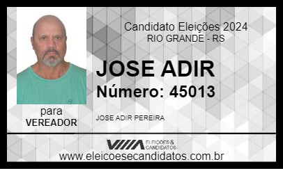 Candidato JOSE ADIR 2024 - RIO GRANDE - Eleições