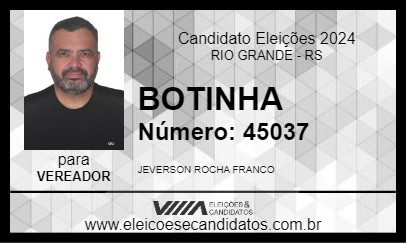 Candidato BOTINHA 2024 - RIO GRANDE - Eleições