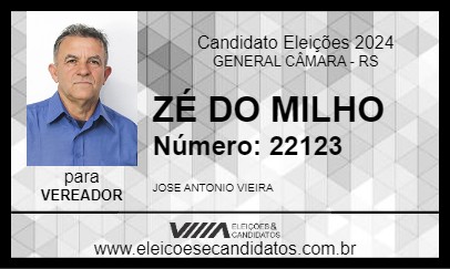 Candidato ZÉ DO MILHO 2024 - GENERAL CÂMARA - Eleições