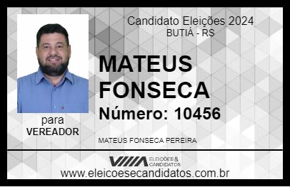 Candidato MATEUS FONSECA 2024 - BUTIÁ - Eleições