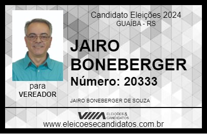 Candidato JAIRO BONEBERGER 2024 - GUAÍBA - Eleições