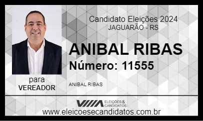 Candidato ANIBAL RIBAS 2024 - JAGUARÃO - Eleições