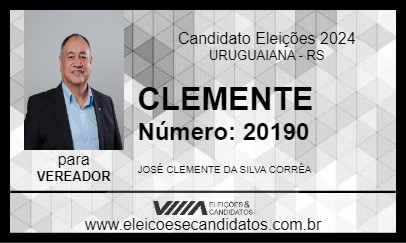 Candidato CLEMENTE 2024 - URUGUAIANA - Eleições