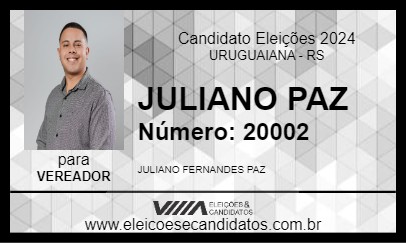 Candidato JULIANO PAZ 2024 - URUGUAIANA - Eleições